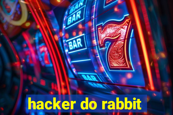 hacker do rabbit